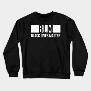 Black Lives Matter Crewneck Sweatshirt